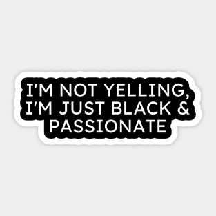 Black and Passionate Sticker